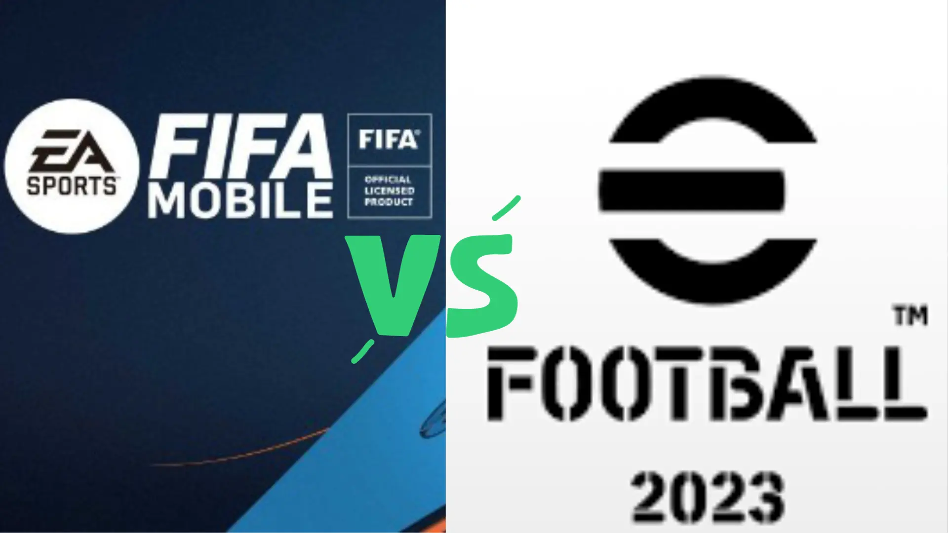 FIFA Mobile VS eFootball